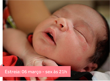 Estreia: 06 março - sex às 21h